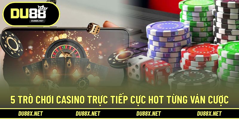 5 siêu phẩm giúp người chơi chinh phục ván cược live casino