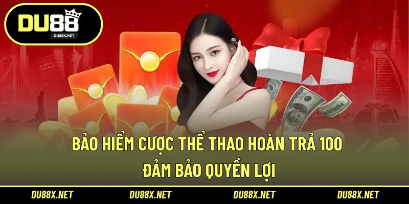 Bảo Hiểm Cược Thể Thao Hoàn Trả 100 Đảm Bảo Quyền Lợi