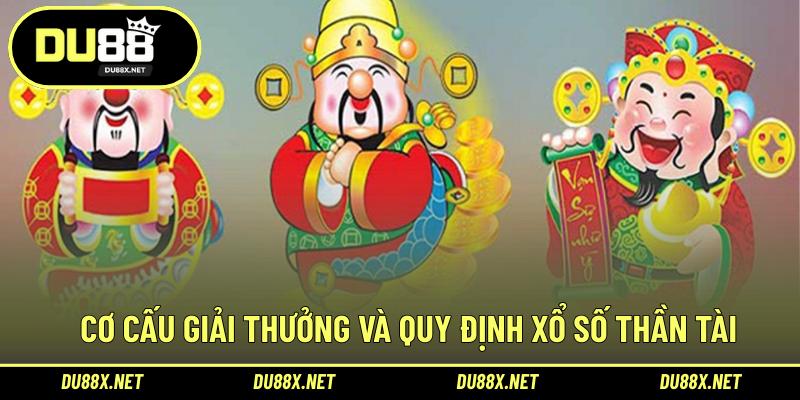 Cơ cấu giải thưởng và quy định xổ số Thần tài