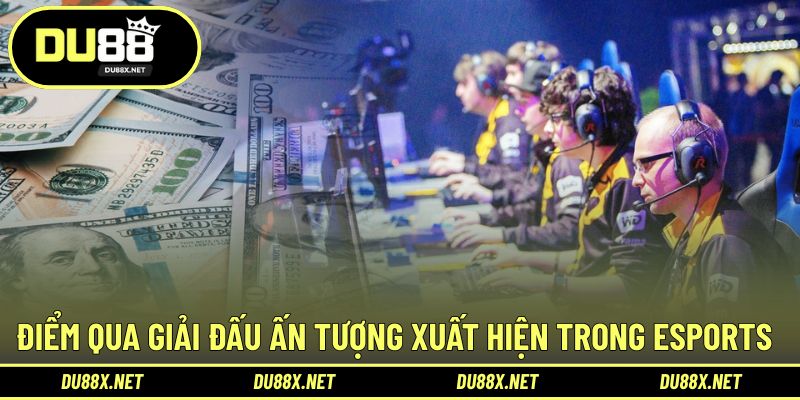 Đa dạng giải đấu ấn tượng trong trải nghiệm thể thao điện tử