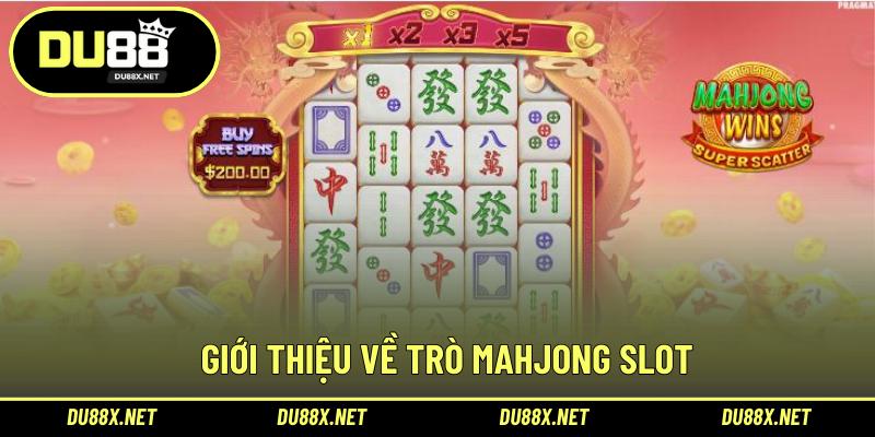 Giới thiệu về trò Mahjong slot