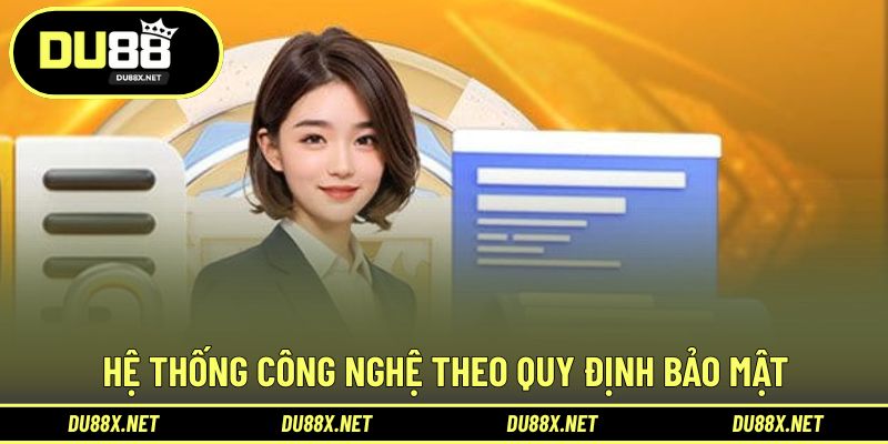 Hệ thống công nghệ tiên tiến xuất hiện trong quy định bảo mật